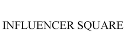 INFLUENCER SQUARE trademark