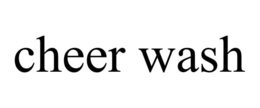 CHEER WASH trademark