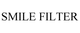 SMILE FILTER trademark