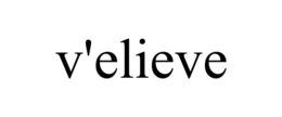 V'ELIEVE trademark