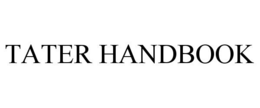 TATER HANDBOOK trademark