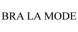 BRA LA MODE trademark