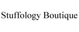 STUFFOLOGY BOUTIQUE trademark