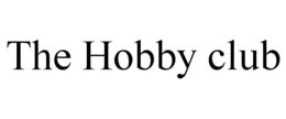 THE HOBBY CLUB trademark