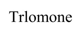 TRLOMONE trademark