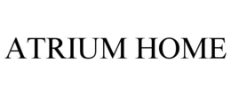 ATRIUM HOME trademark