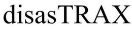 DISASTRAX trademark