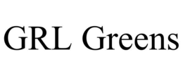 GRL GREENS trademark