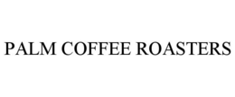 PALM COFFEE ROASTERS trademark