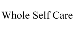 WHOLE SELF CARE trademark