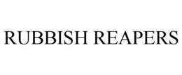 RUBBISH REAPERS trademark