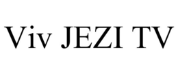 VIV JEZI TV trademark