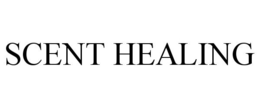 SCENT HEALING trademark