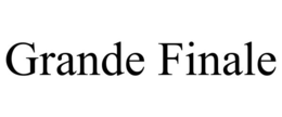 GRANDE FINALE trademark