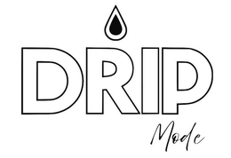 DRIP MODE trademark