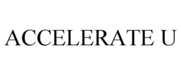 ACCELERATE U trademark