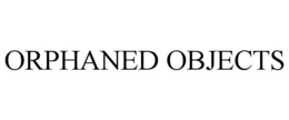 ORPHANED OBJECTS trademark