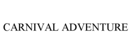 CARNIVAL ADVENTURE trademark