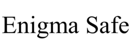 ENIGMA SAFE trademark