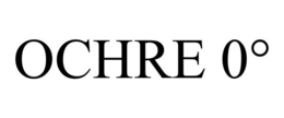 OCHRE 0° trademark