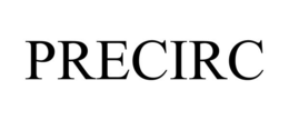 PRECIRC trademark