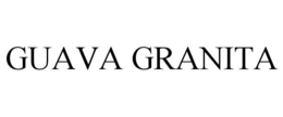 GUAVA GRANITA trademark