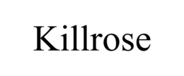KILLROSE trademark