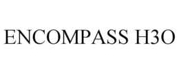 ENCOMPASS H3O trademark