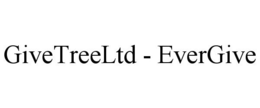 GIVETREELTD - EVERGIVE trademark