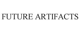 FUTURE ARTIFACTS trademark