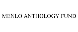 MENLO ANTHOLOGY FUND trademark