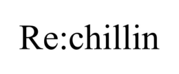 RE:CHILLIN trademark
