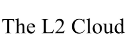 THE L2 CLOUD trademark