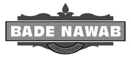 BADE NAWAB ORIGINAL trademark