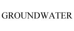 GROUNDWATER trademark