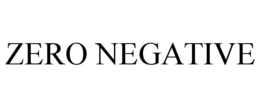 ZERO NEGATIVE trademark