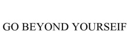 GO BEYOND YOURSEIF trademark