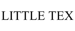 LITTLE TEX trademark