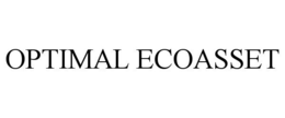 OPTIMAL ECOASSET trademark