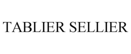 TABLIER SELLIER trademark