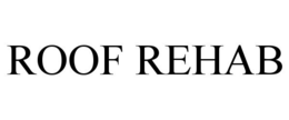ROOF REHAB trademark