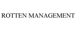 ROTTEN MANAGEMENT trademark