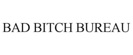 BAD BITCH BUREAU trademark