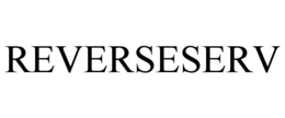 REVERSESERV trademark