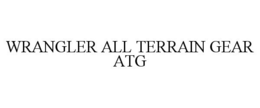 WRANGLER ALL TERRAIN GEAR ATG trademark