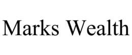 MARKS WEALTH trademark