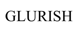 GLURISH trademark