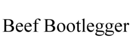 BEEF BOOTLEGGER trademark