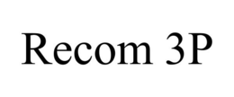 RECOM 3P trademark