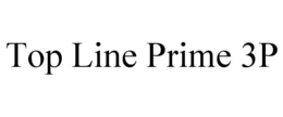TOP LINE PRIME 3P trademark